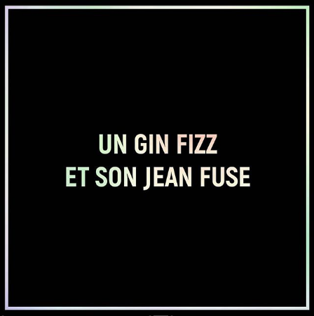 Visuel Un gin fizz et son jean fuse - Ethylotexte